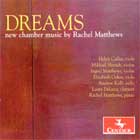 cover of cd: Dreams: new chamber music by Rachel Matthews